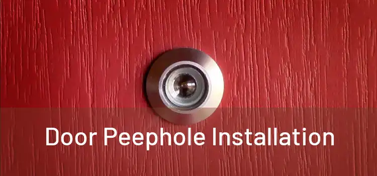 Door Peephole Installation