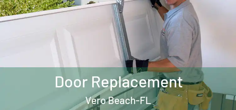 Door Replacement Vero Beach-FL