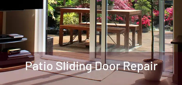 Patio Sliding Door Repair